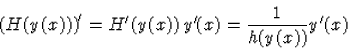 \begin{displaymath}
\left(H(y(x))\right)^\prime={H}^\prime(y(x))\,{y}^\prime(x)=\frac{1}{h(y(x))}{y}^\prime(x)\end{displaymath}