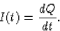 \begin{displaymath}
I(t)=\frac{dQ}{dt}.\end{displaymath}