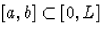 $[a,b]\subset[0,L]$