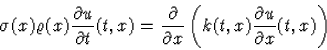 \begin{displaymath}
\sigma(x)\varrho(x) \frac{\partial u}{\partial t}(t,x)=\frac...
 ...rtial x}
 \left(k(t,x)\frac{\partial u}{\partial x}(t,x)\right)\end{displaymath}