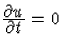 $\frac{\displaystyle\partial u}{\displaystyle\partial t}=0$